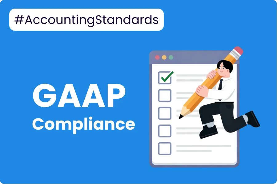 Why GAAP Compliance Matters Sooner Than You Think